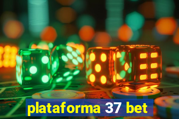 plataforma 37 bet